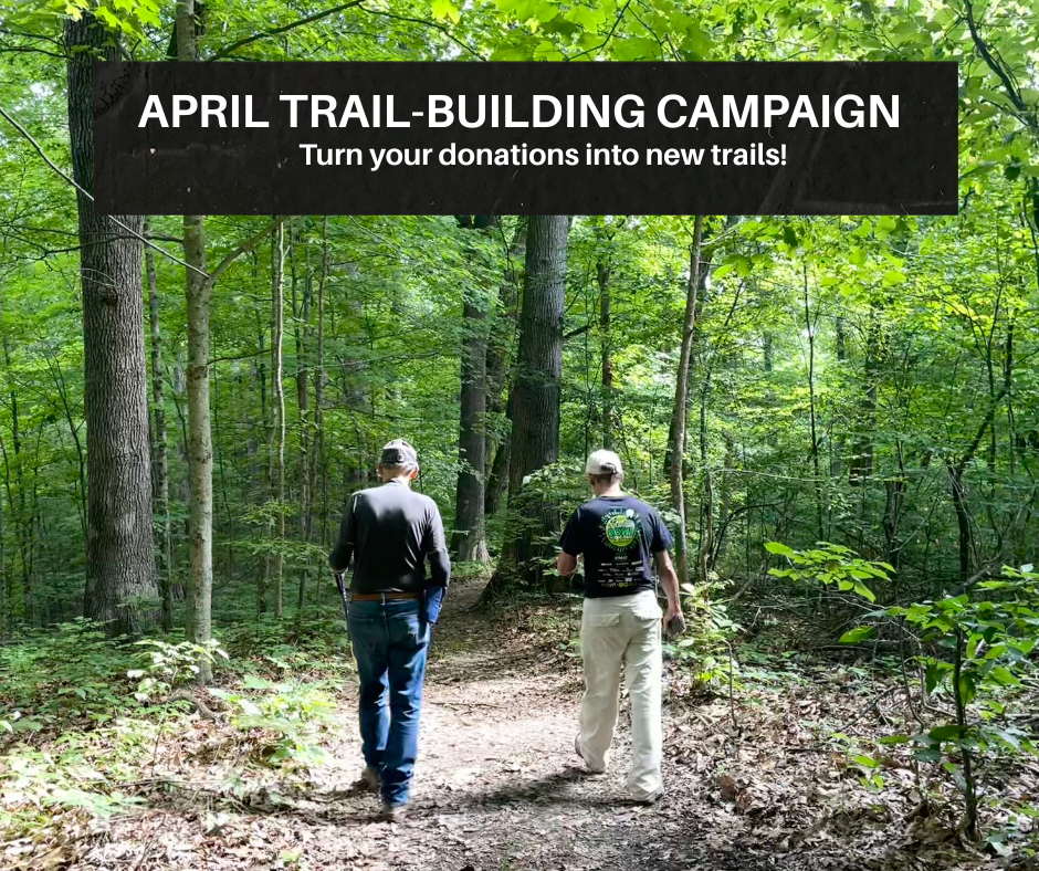 Spring Trail-Building Campaign